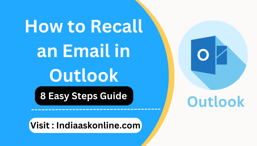 how-to-recall-an-email-in-outlook-easy-8-steps-guide-india-ask-online